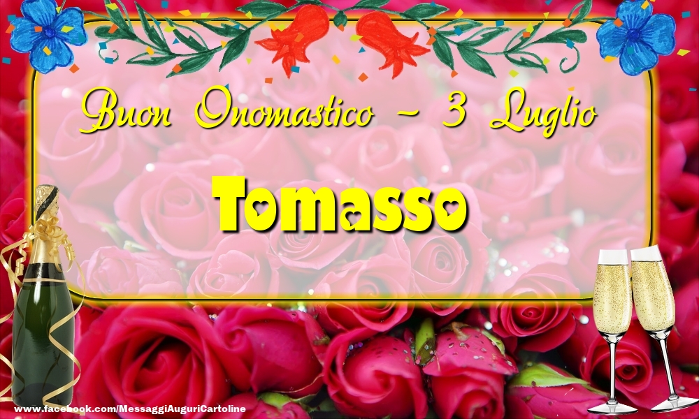Buon Onomastico, Tomasso! 3 Luglio - Cartoline onomastico
