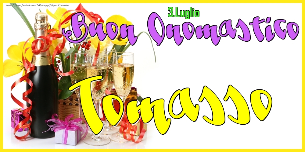 3.Luglio - Buon Onomastico Tomasso! - Cartoline onomastico