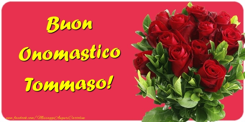 Buon Onomastico Tommaso - Cartoline onomastico con mazzo di fiori
