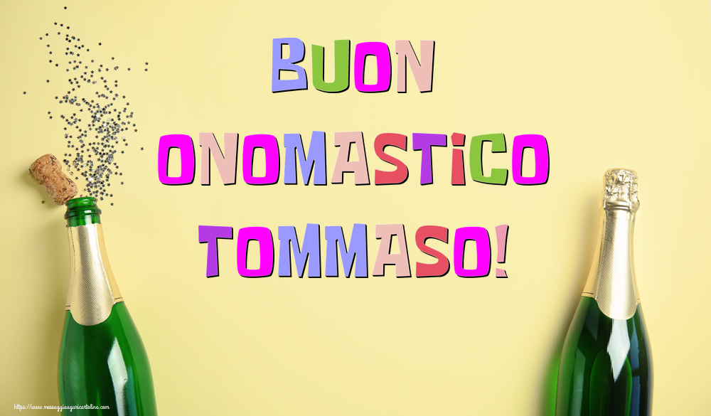 Buon Onomastico Tommaso! - Cartoline onomastico con champagne