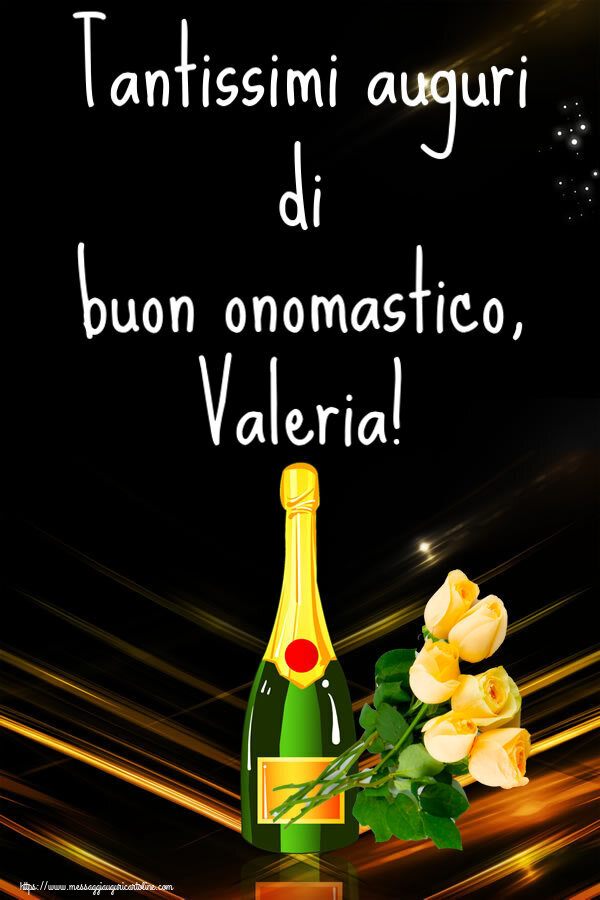 Tantissimi auguri di buon onomastico, Valeria! - Cartoline onomastico con fiori