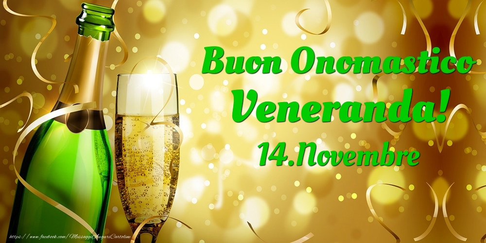 Buon Onomastico Veneranda! 14.Novembre - - Cartoline onomastico