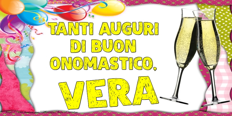 Tanti Auguri di Buon Onomastico, Vera - Cartoline onomastico con palloncini