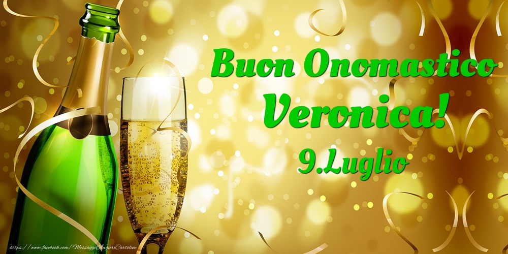 Buon Onomastico Veronica! 9.Luglio - - Cartoline onomastico