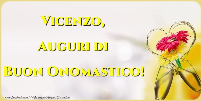 Auguri di Buon Onomastico! Vicenzo - Cartoline onomastico con champagne