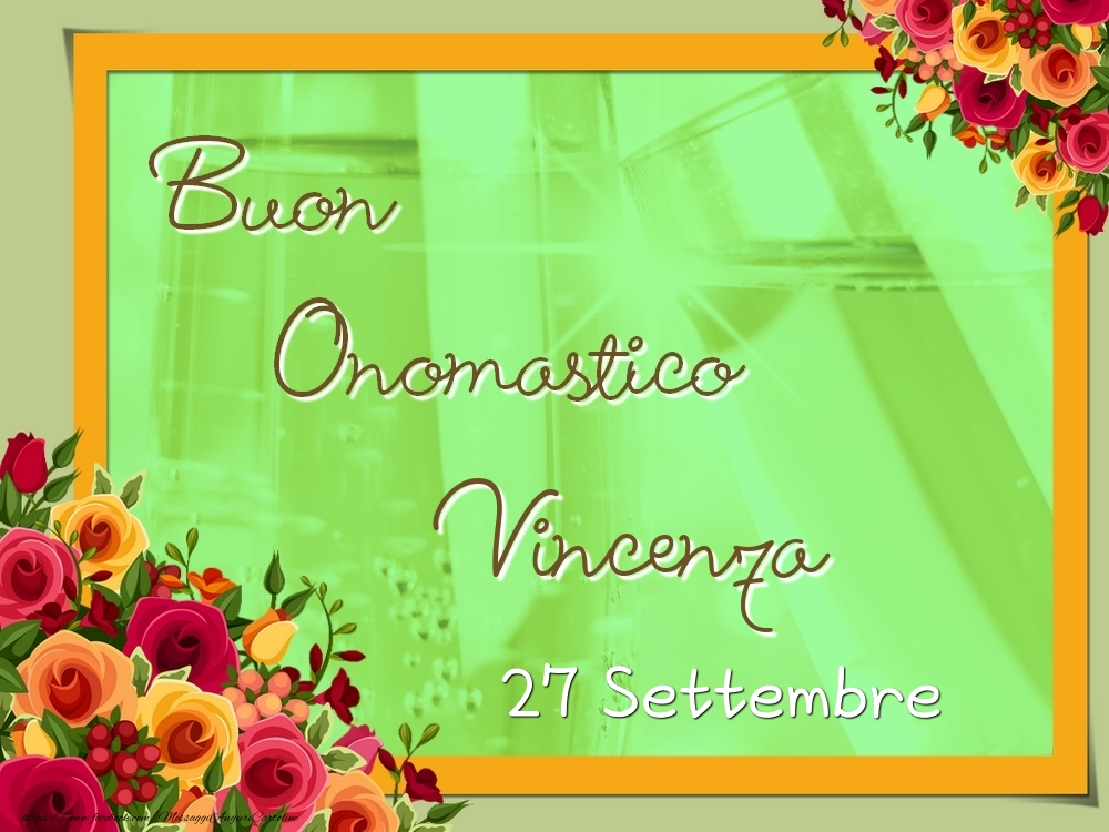 Buon Onomastico, Vincenza! 27 Settembre - Cartoline onomastico