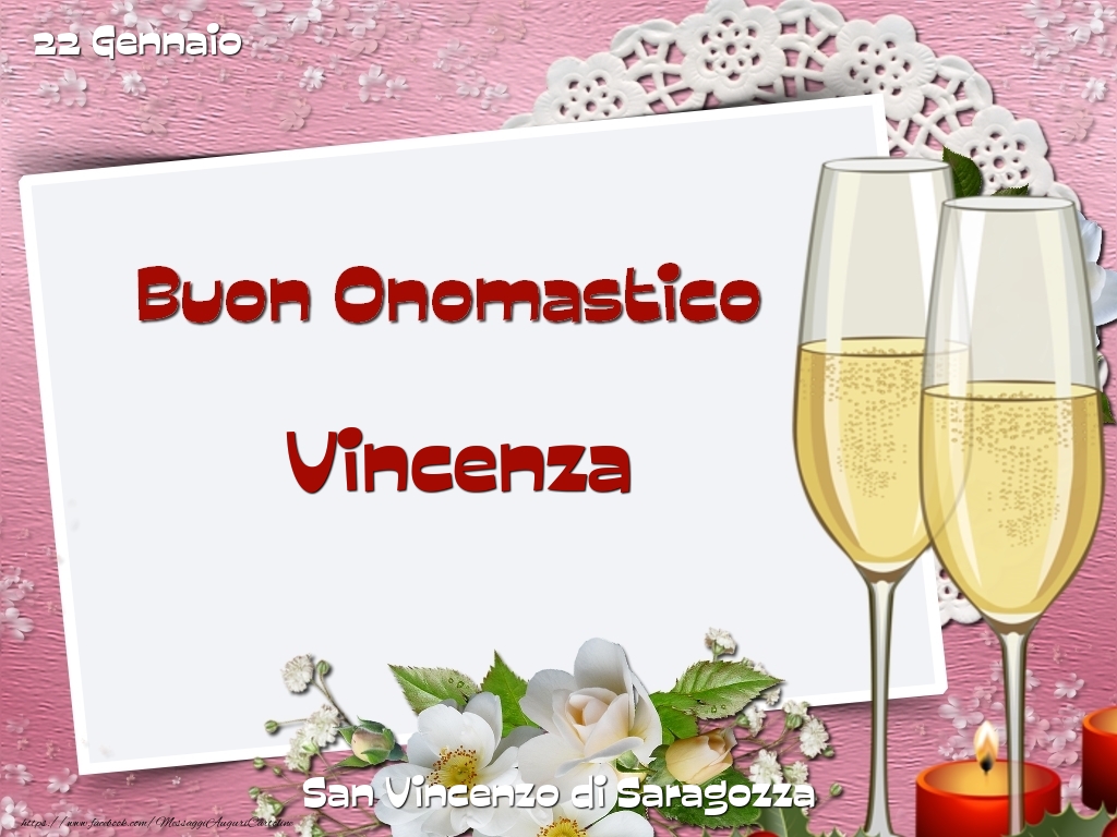 San Vincenzo di Saragozza Buon Onomastico, Vincenza! 22 Gennaio - Cartoline onomastico