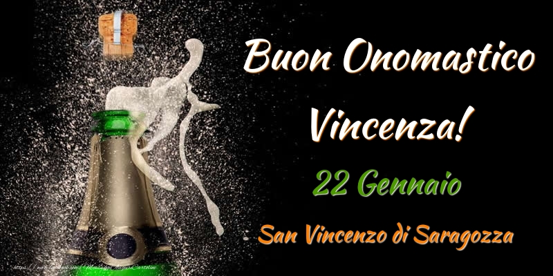 Buon Onomastico Vincenza! 22 Gennaio San Vincenzo di Saragozza - Cartoline onomastico