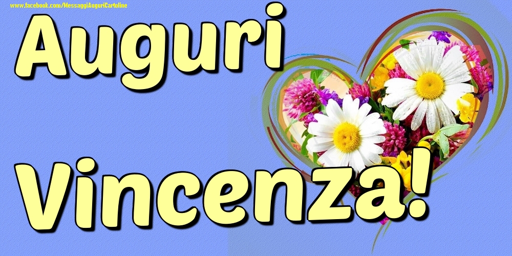 Auguri Vincenza - Cartoline onomastico con il cuore