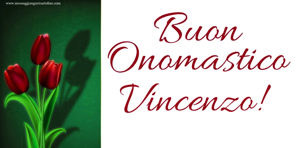 Buon Onomastico Vincenzo! - Cartoline onomastico