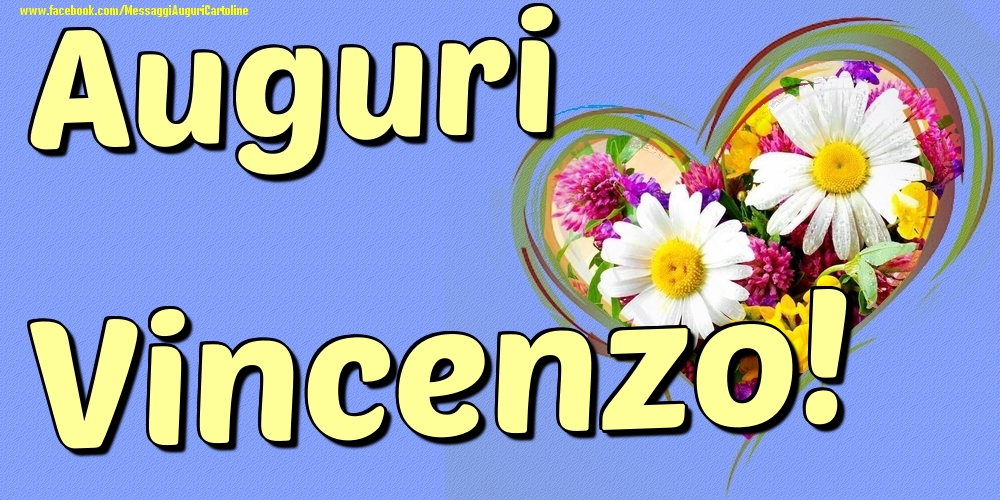 Auguri Vincenzo - Cartoline onomastico con il cuore