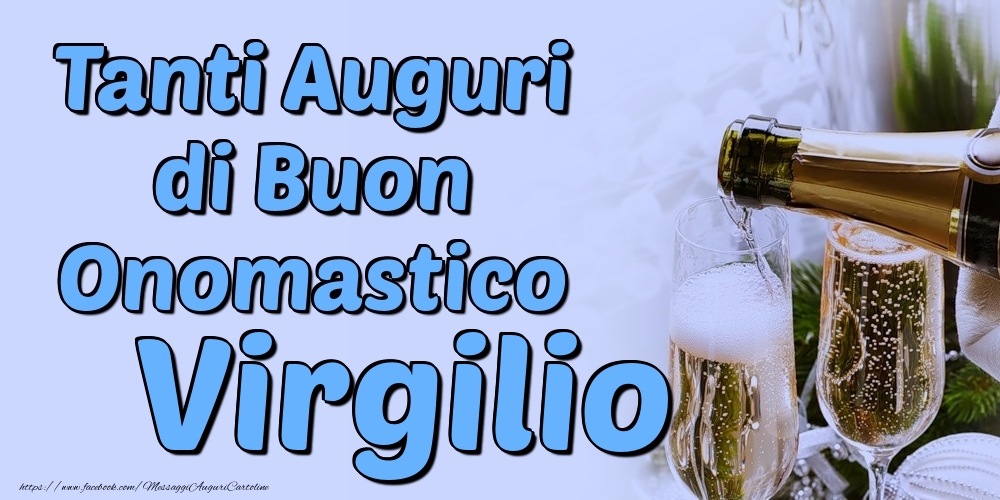 Tanti Auguri di Buon Onomastico Virgilio - Cartoline onomastico con champagne