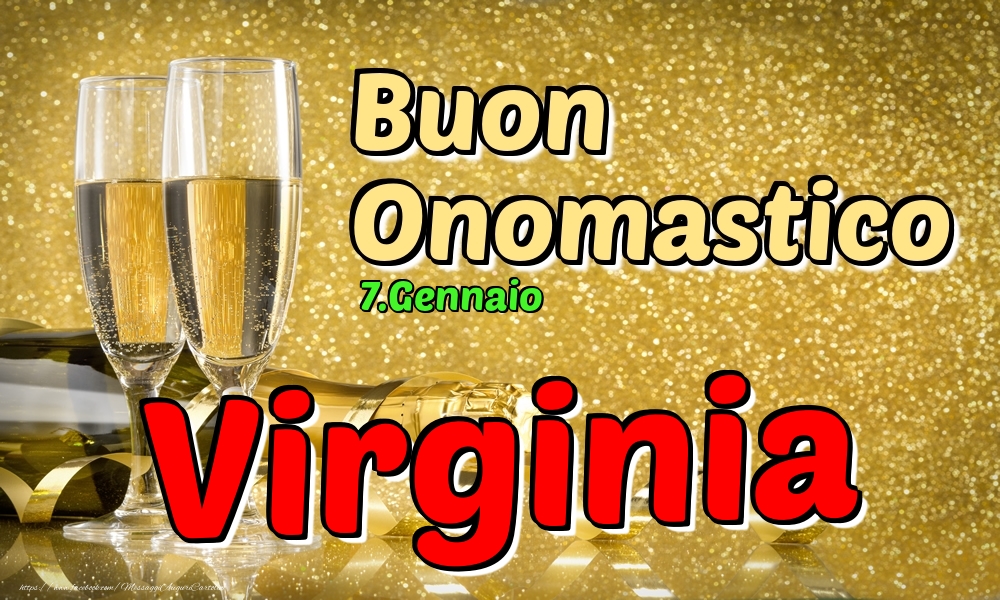 7.Gennaio - Buon Onomastico Virginia! - Cartoline onomastico
