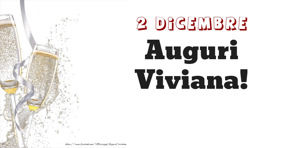 Auguri Viviana! 2 Dicembre - Cartoline onomastico