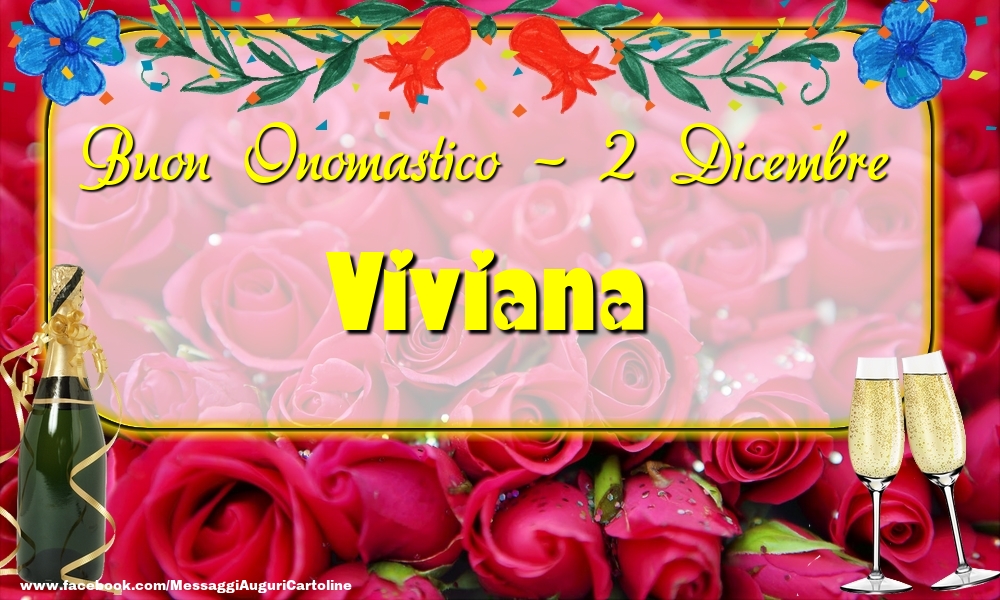 Buon Onomastico, Viviana! 2 Dicembre - Cartoline onomastico
