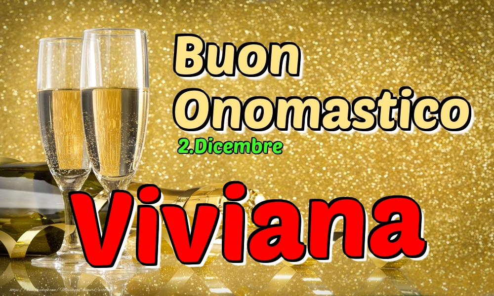2.Dicembre - Buon Onomastico Viviana! - Cartoline onomastico