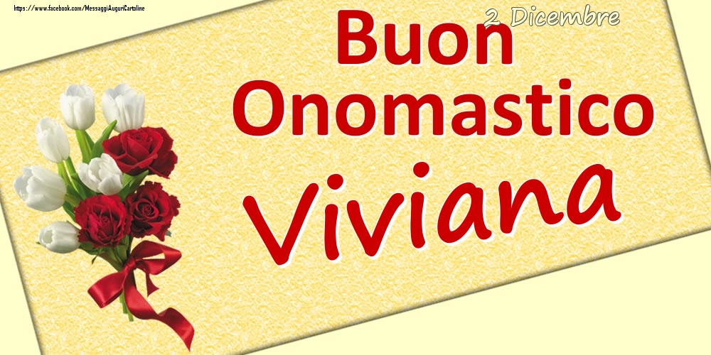 2 Dicembre: Buon Onomastico Viviana - Cartoline onomastico