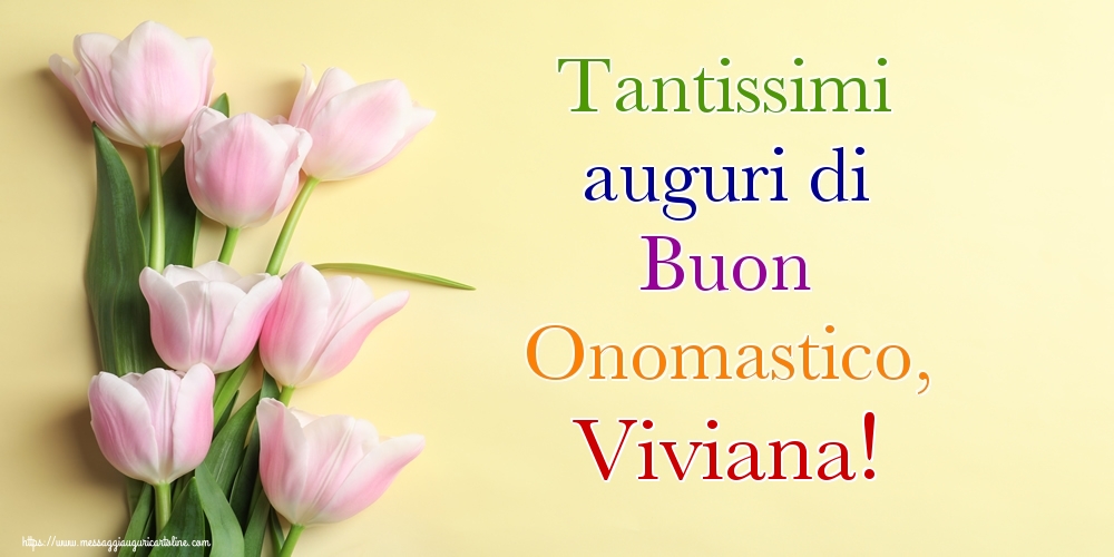 Tantissimi auguri di Buon Onomastico, Viviana! - Cartoline onomastico con mazzo di fiori