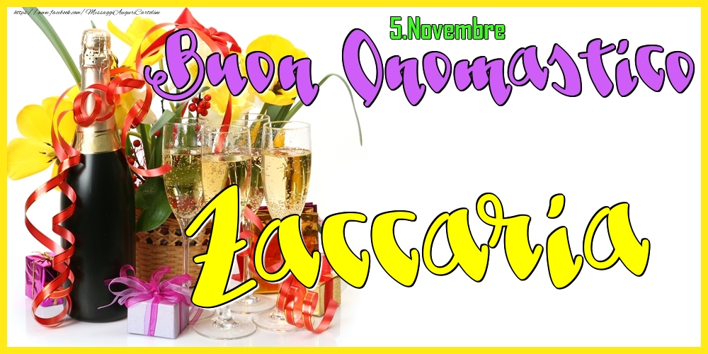 5.Novembre - Buon Onomastico Zaccaria! - Cartoline onomastico