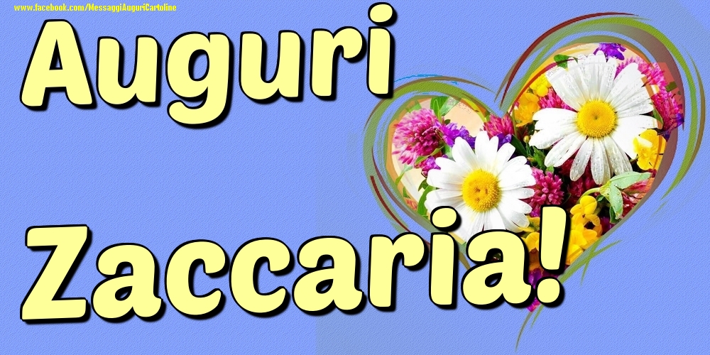 Auguri Zaccaria - Cartoline onomastico con il cuore